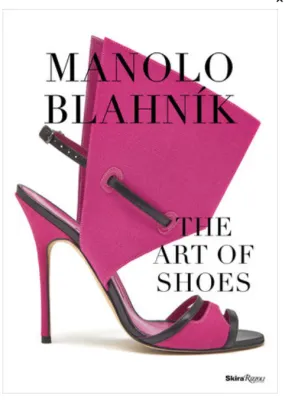 Manolo Blahnik: The Art of Shoes